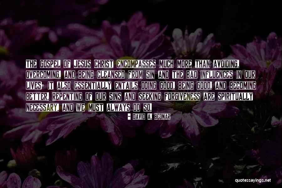 David A. Bednar Quotes 1551585 David A. Bednar Quotes 1551585