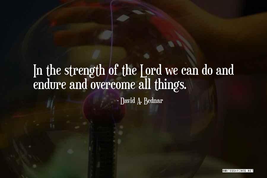 David A. Bednar Quotes 1731061 David A. Bednar Quotes 1731061