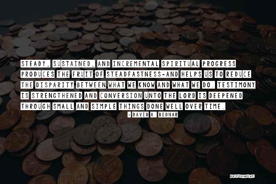 David A. Bednar Quotes 1786765 David A. Bednar Quotes 1786765