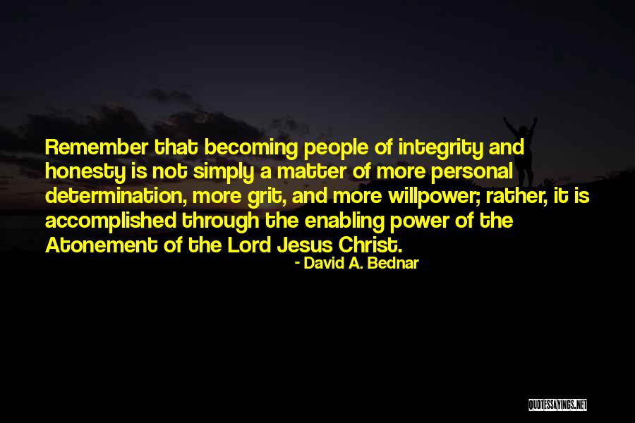 David A. Bednar Quotes 1916400