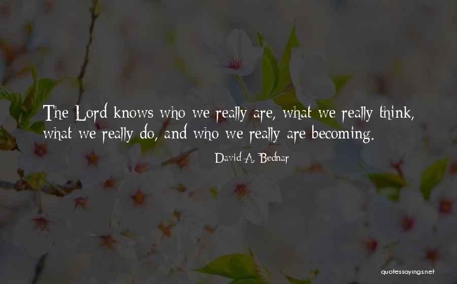 David A. Bednar Quotes 2249185 David A. Bednar Quotes 2249185