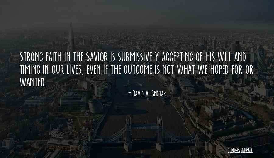 David A. Bednar Quotes 329251 David A. Bednar Quotes 329251