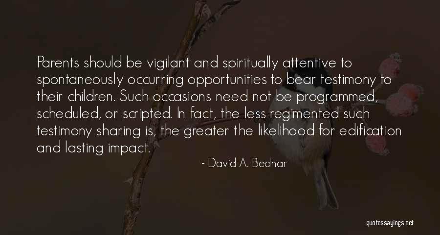 David A. Bednar Quotes 622773