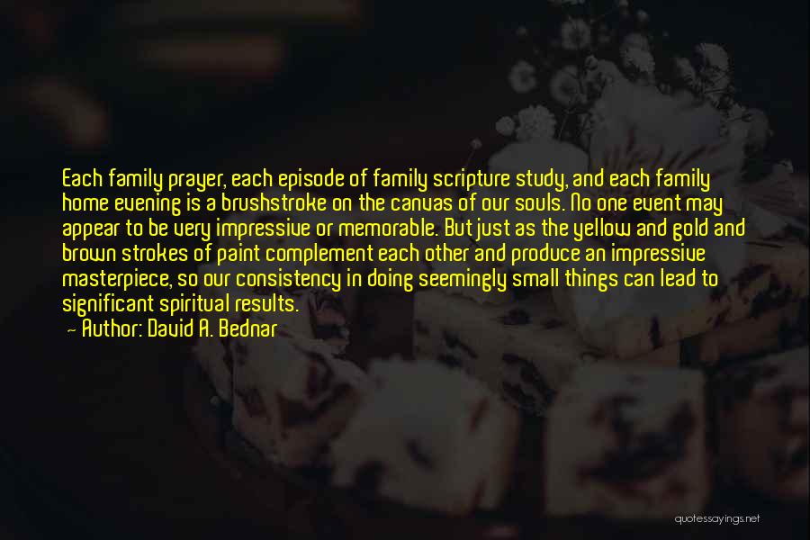 David A. Bednar Quotes 649756