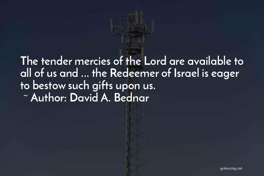 David A. Bednar Quotes 972195