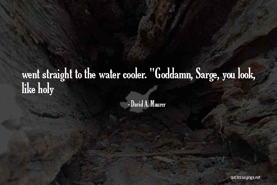 David A. Maurer Quotes 524551 David A. Maurer Quotes 524551