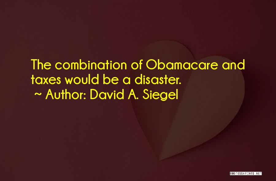 David A. Siegel Quotes 1084980