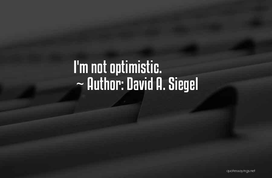 David A. Siegel Quotes 1183977