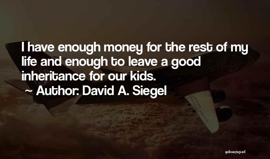 David A. Siegel Quotes 823709