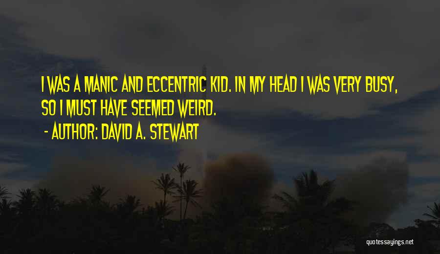 David A. Stewart Quotes 2100679