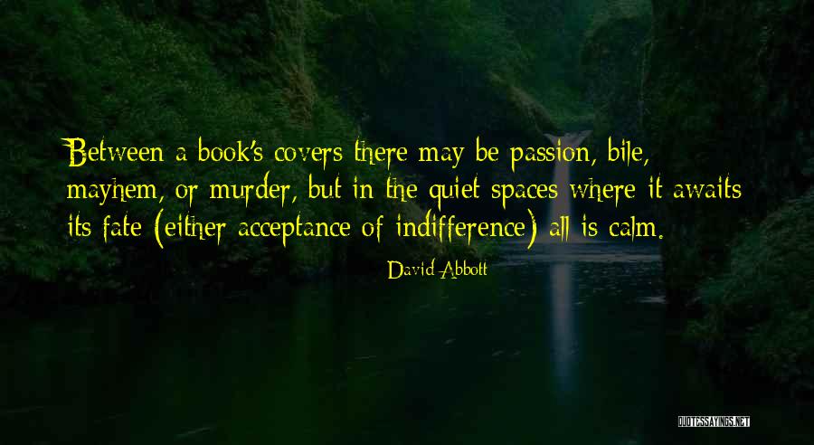 David Abbott Quotes 1682089 David Abbott Quotes 1682089