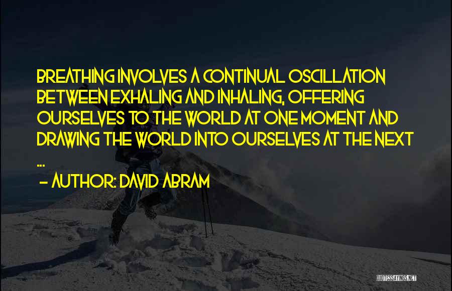 David Abram Quotes 514852