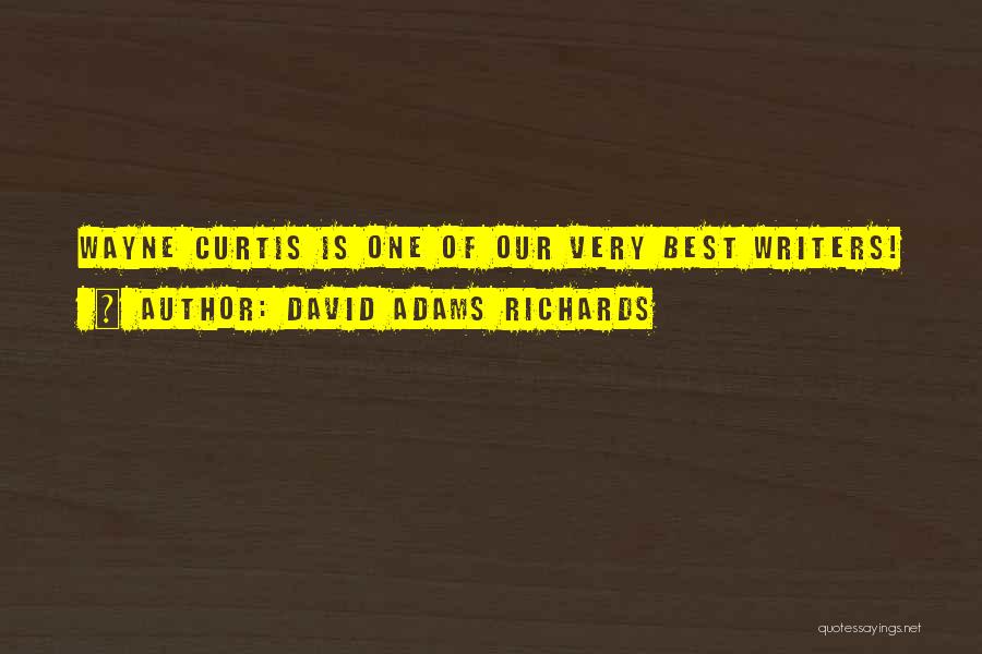 David Adams Richards Quotes 1398437