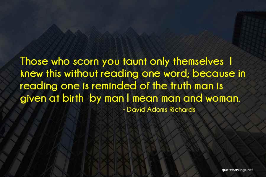 David Adams Richards Quotes 383203 David Adams Richards Quotes 383203