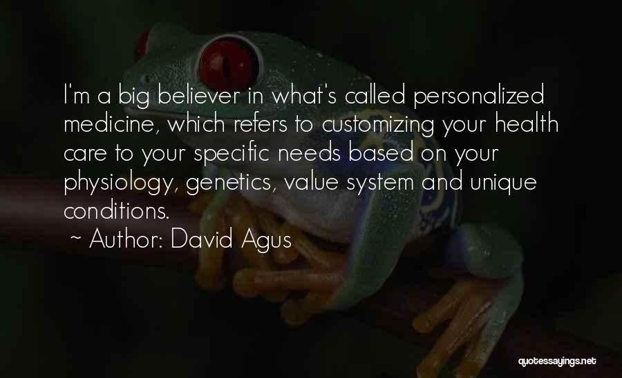 David Agus Quotes 1130218