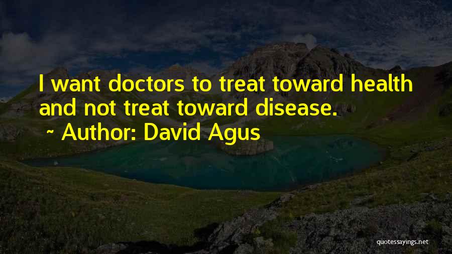 David Agus Quotes 908259