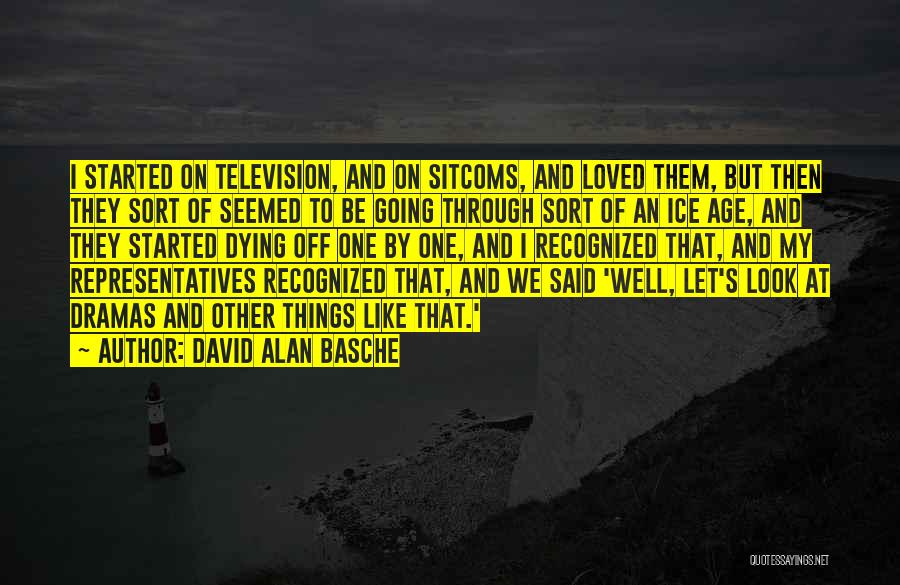 David Alan Basche Quotes 1122668