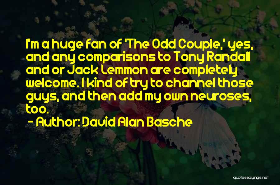 David Alan Basche Quotes 1882970