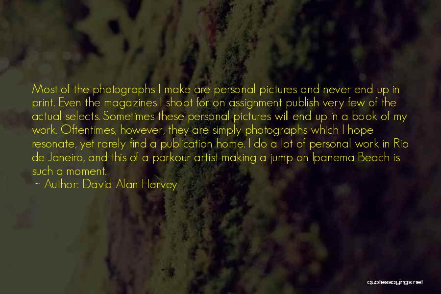 David Alan Harvey Quotes 743742