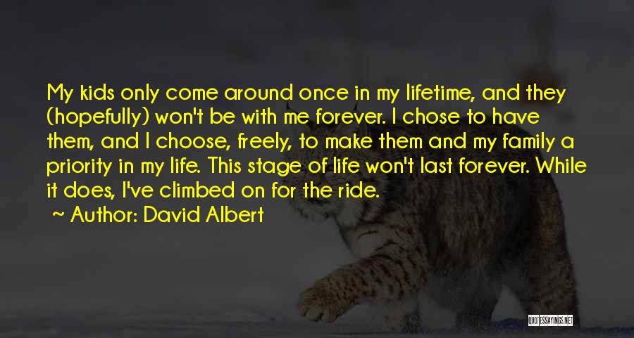 David Albert Quotes 1368752