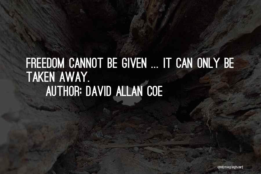 David Allan Coe Quotes 1286728