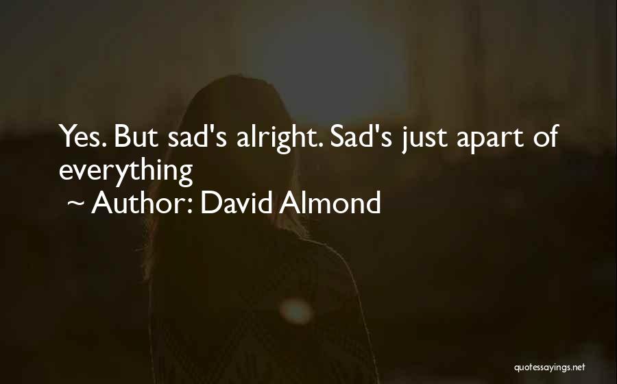 David Almond Quotes 118366