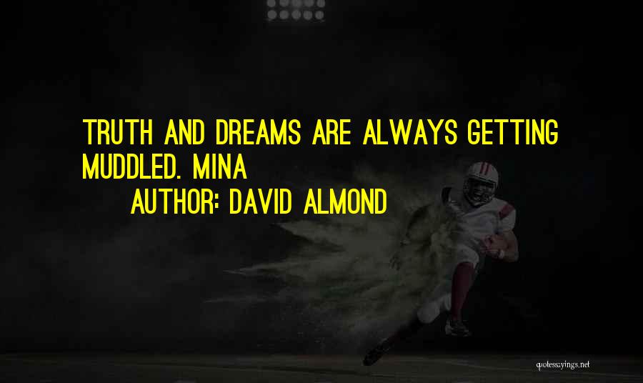 David Almond Quotes 1355681