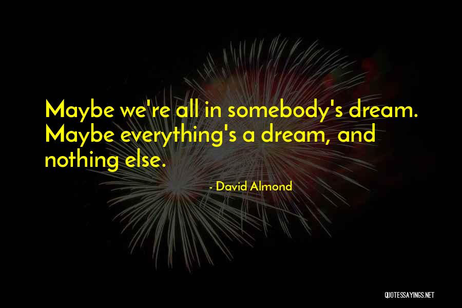 David Almond Quotes 1361147