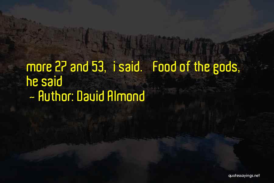 David Almond Quotes 250647