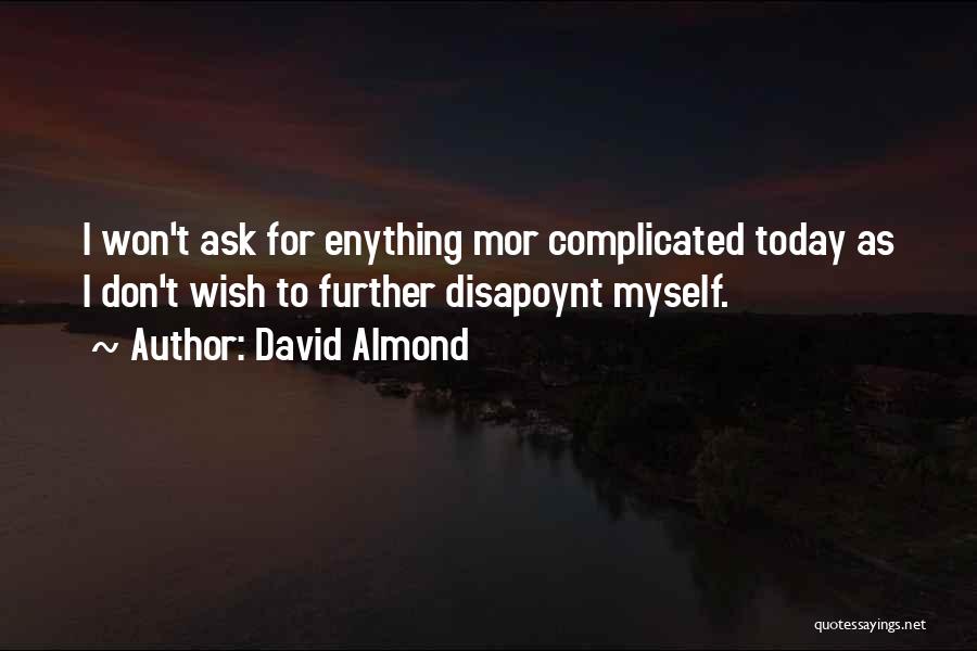 David Almond Quotes 80462