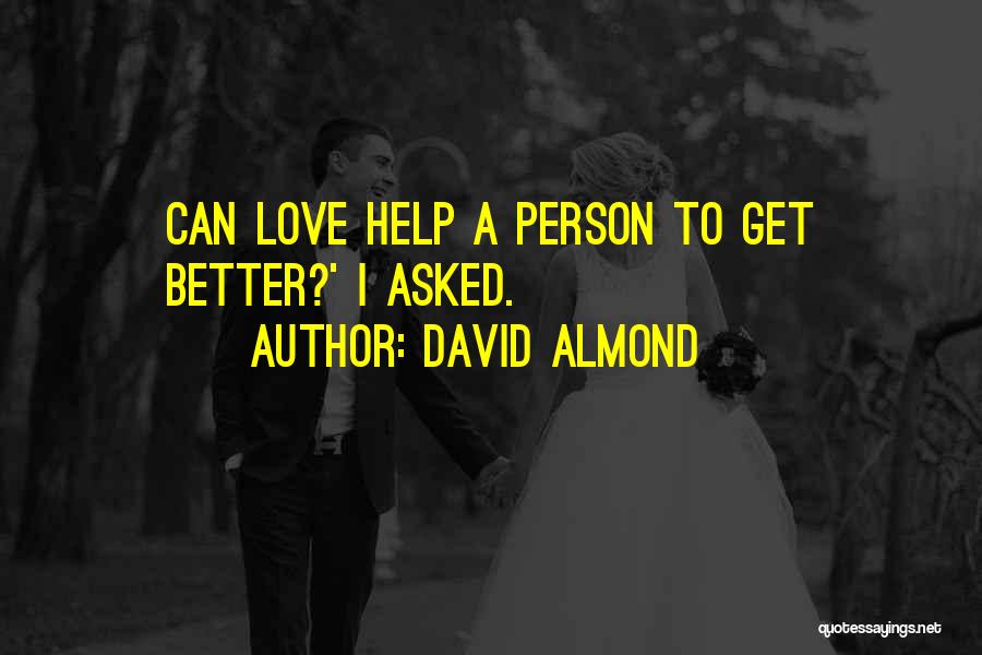 David Almond Quotes 86371