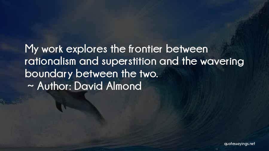 David Almond Quotes 947752