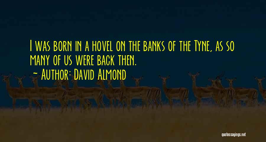 David Almond Quotes 95949