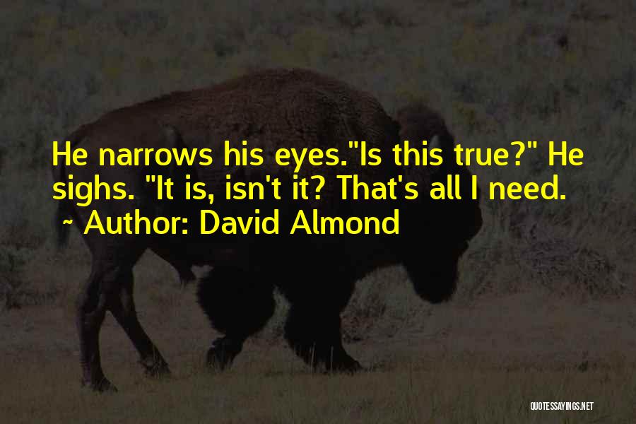 David Almond Quotes 962277