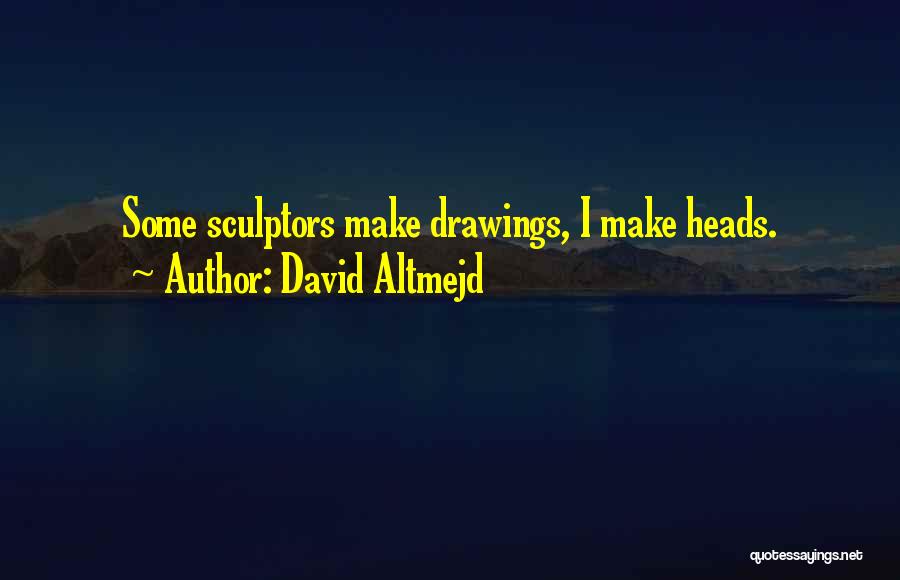 David Altmejd Quotes 2116014