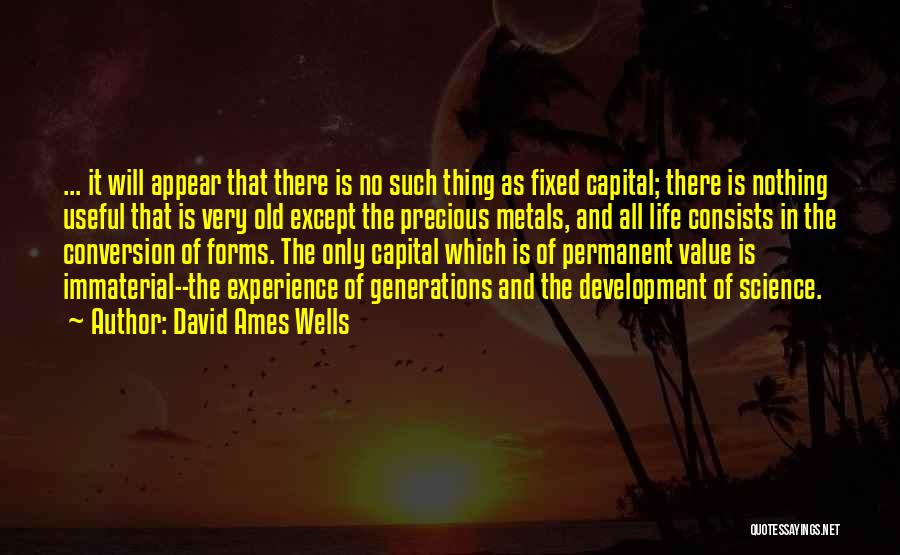 David Ames Wells Quotes 1406705
