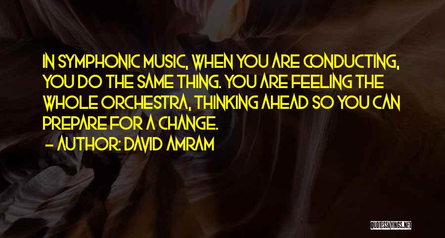 David Amram Quotes 77606