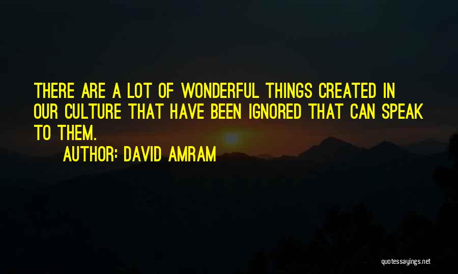 David Amram Quotes 786130