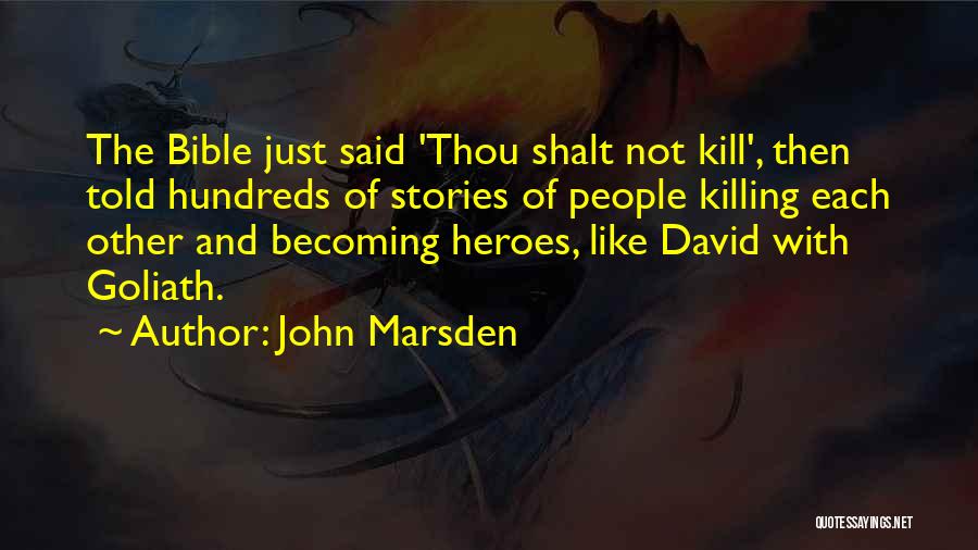 David And Goliath Quotes By John Marsden