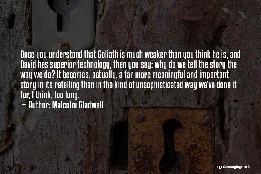 David And Goliath Quotes By Malcolm Gladwell