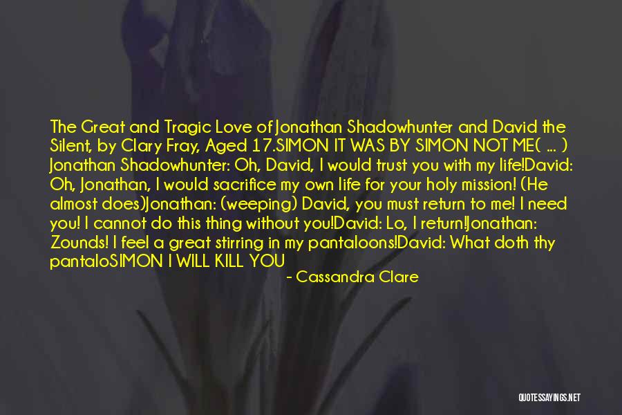 David And Jonathan Quotes By Cassandra Clare