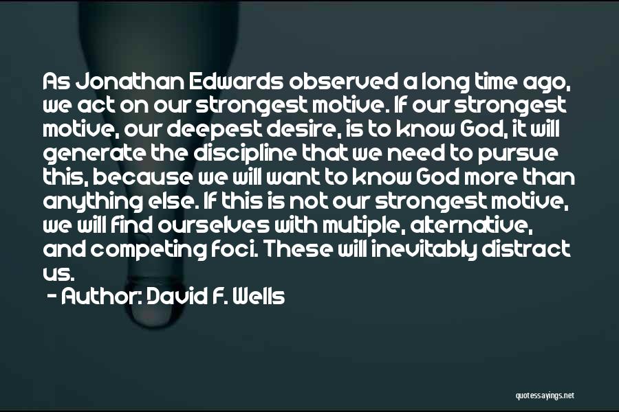 David And Jonathan Quotes By David F. Wells