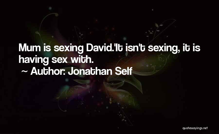 David And Jonathan Quotes By Jonathan Self