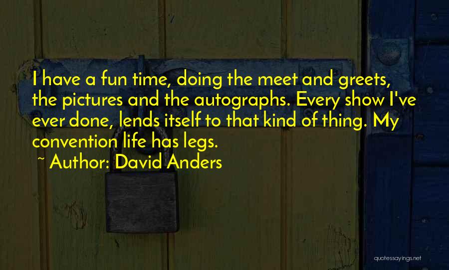 David Anders Quotes 1024040