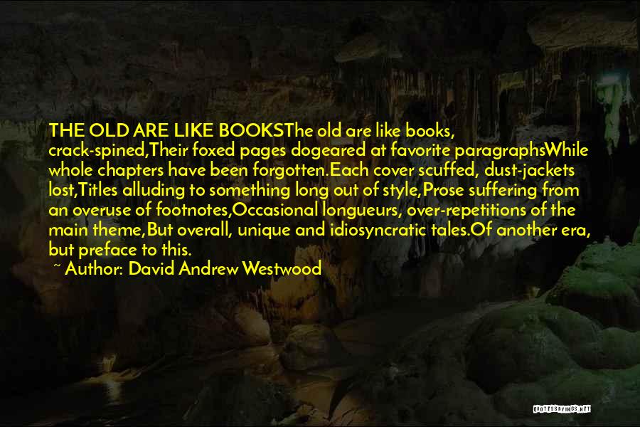 David Andrew Westwood Quotes 941444