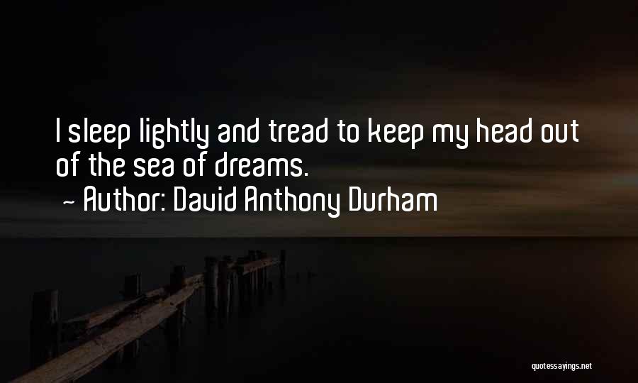 David Anthony Durham Quotes 1540851