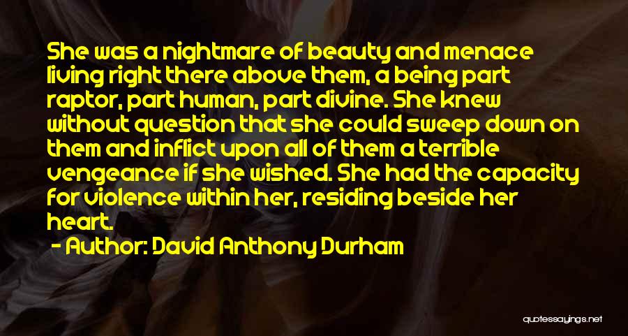 David Anthony Durham Quotes 309716