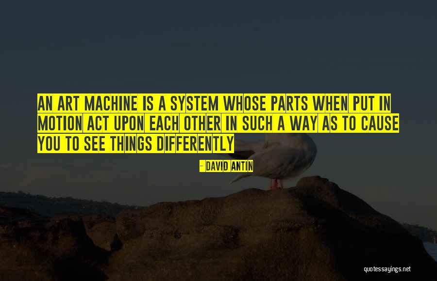 David Antin Quotes 1120277 David Antin Quotes 1120277