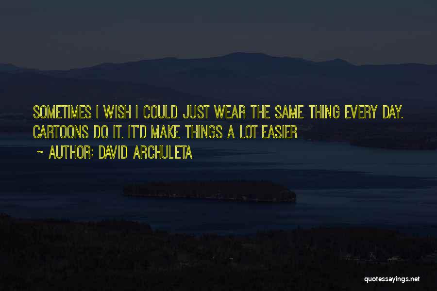 David Archuleta Quotes 1730773