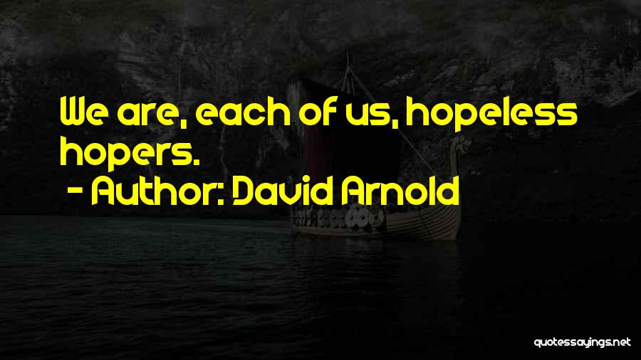 David Arnold Quotes 1181712